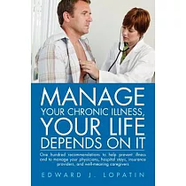 Manage Your Chronic Illness， Your Life Depends on It