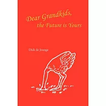 Dear Grandkids， the Future Is Yours