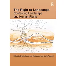 The Right to Landscape： Contesting Landscape and Human Rights
