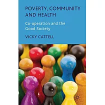 Poverty， Community and Health： Co─operation and the Good Society