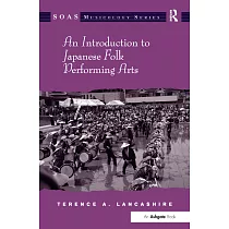 An Introduction to Japanese Folk Performing Arts