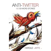 Anti─Twitter： 150 50─Word Stories