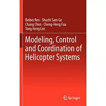 Modeling， Control and Coordination of Helicopter Systems