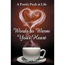 Words to Warm Your Heart