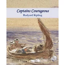 Captains Courageous： A Story of the Grand Banks
