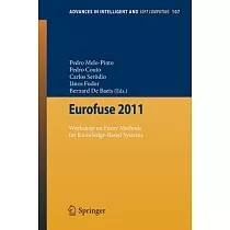 Eurofuse 2011： Workshop on Fuzzy Methods for Knowledge─Based Systems