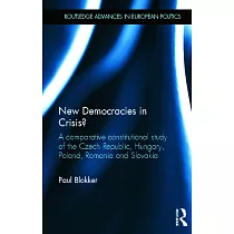 New Democracies in Crisis?： A Comparative Constitutional Study of the Czech Republic， Hungary， Poland， Romania and Slovakia
