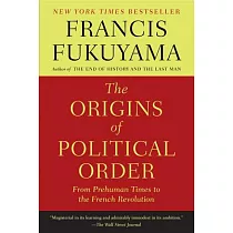 The Origins of Political Order： From Prehuman Times to the French Revolution