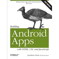Building Android Apps With HTML， CSS， and JavaScript