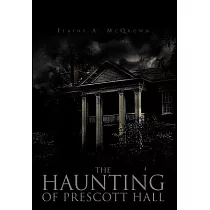 The Haunting of Prescott Hall
