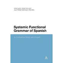 Systemic Functional Grammar of Spanish： A Contrastive Study with English