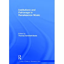 Institutions and Patronage in Renaissance Music