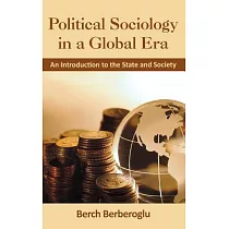 Political Sociology in a Global Era： An Introduction to the State and Society