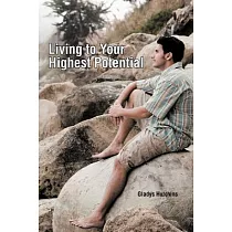 Living to Your Highest Potential