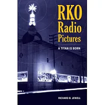 RKO Radio Pictures： A Titan Is Born