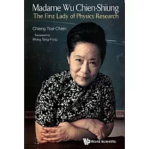 Madame Wu Chien─Shiung： The First Lady of Physics Research