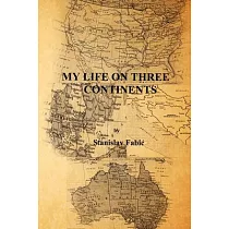 My Life on Three Continents