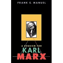 A Requiem for Karl Marx