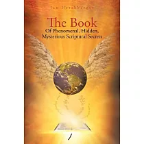 The Book of Phenomenal， Hidden， Mysterious Scriptural Secrets