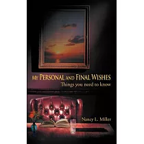 My Personal and Final Wishes： Things You Need to Know