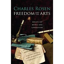 Freedom and the Arts： Essays on Music and Literature
