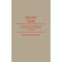 Telling Tales： The Pedagogy and Promise of African American Literature for Youth