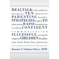 Real Talk： Ten Parenting Strategies to Raise Confident Successful Children