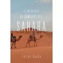 El Mercader de Camellos Del Sahara
