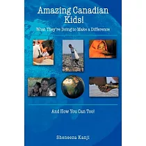 博客來-Amazing Canadian Kids!: What They're Doing to Make a