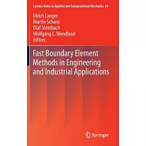 Fast Boundary Element Methods in Engineering and Industrial Applications