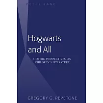 Hogwarts and All： Gothic Perspectives on Children S Literature