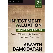 Investment Valuation： Tools and Techniques for Determining the Value of Any Asset， University Edition