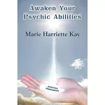 Awaken Your Psychic Abilities