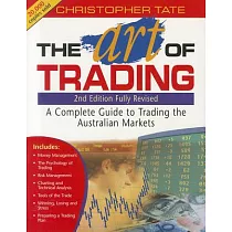 The Art of Trading： A Complete Guide to Trading the Australian Market