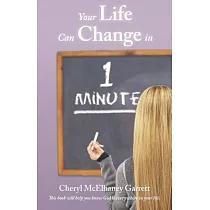 Your Life Can Change in One Minute