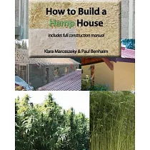 How to Build a Hemp House： And Ebook and Construction Manual