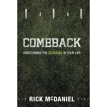 Comeback： Overcoming the Setbacks in Your Life