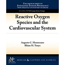 Reactive Oxygen Species and the Cardiovascular System