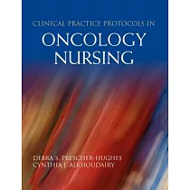 Clinical Practice Protocols in Oncology Nursing