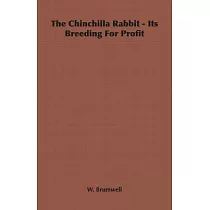The Chinchilla Rabbit ─ Its Breeding for Profit