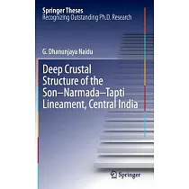 Deep Crustal Structure of the Son─Narmada─Tapti Lineament， Central India： Doctoral Thesis Accepted Byh the Osmania University， H