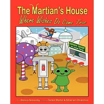 The Martian’s House： Where Wishes Do Come True