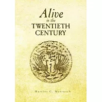 Alive in the Twentieth Century