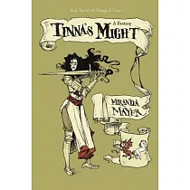 Tinna’s Might： Book Two of the Trilogy of Tinna