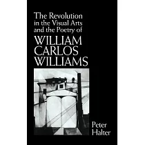 The Revolution in the Visual Arts and the Poetry of William the Revolution in the Visual Arts and the Poetry of William Carlos Williams Carlos William