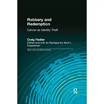 Robbery and Redemption： Cancer as Identity Theft