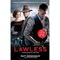 Lawless： A Novel Based on a True Story