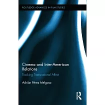 Cinema and Inter─American Relations： Tracking Transnational Affect