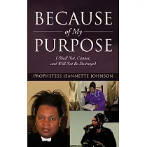 Because of My Purpose： I Shall Not， Cannot， and Will Not Be Destroyed