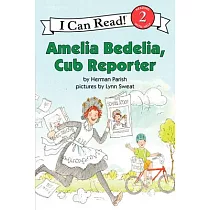 Amelia Bedelia， Cub Reporter(I Can Read Level 2)